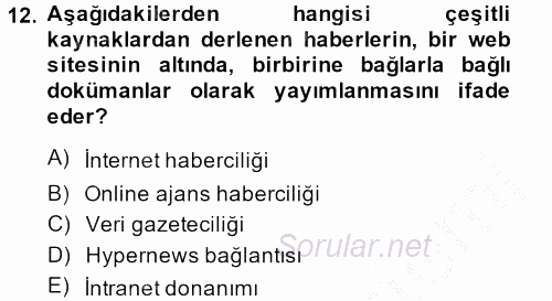 Haber Yazma Teknikleri 2014 - 2015 Dönem Sonu Sınavı 12.Soru