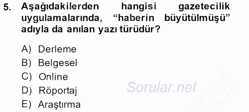 Haber Yazma Teknikleri 2014 - 2015 Dönem Sonu Sınavı 5.Soru