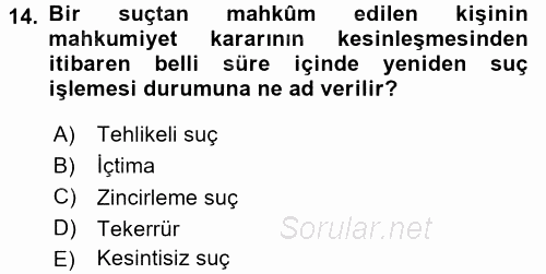 İnfaz Hukuku 2017 - 2018 3 Ders Sınavı 14.Soru