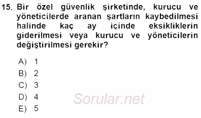 Özel Güvenlik Hukuku 1 2015 - 2016 Dönem Sonu Sınavı 15.Soru