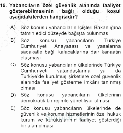 Özel Güvenlik Hukuku 1 2015 - 2016 Dönem Sonu Sınavı 19.Soru