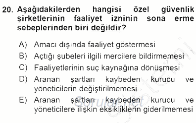 Özel Güvenlik Hukuku 1 2015 - 2016 Dönem Sonu Sınavı 20.Soru