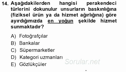 Perakendeciliğe Giriş 2014 - 2015 Dönem Sonu Sınavı 14.Soru