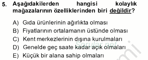 Perakendeciliğe Giriş 2014 - 2015 Dönem Sonu Sınavı 5.Soru