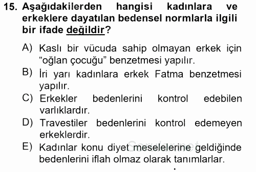 Toplumsal Cinsiyet Çalışmaları 2014 - 2015 Tek Ders Sınavı 15.Soru