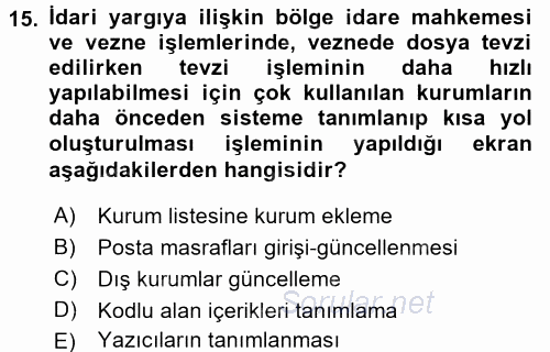 Ulusal Yargı Ağı Projesi 2 2015 - 2016 Tek Ders Sınavı 15.Soru