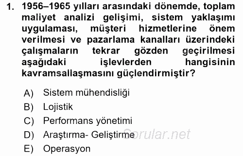 Lojistik Yönetimi 2017 - 2018 Ara Sınavı 1.Soru