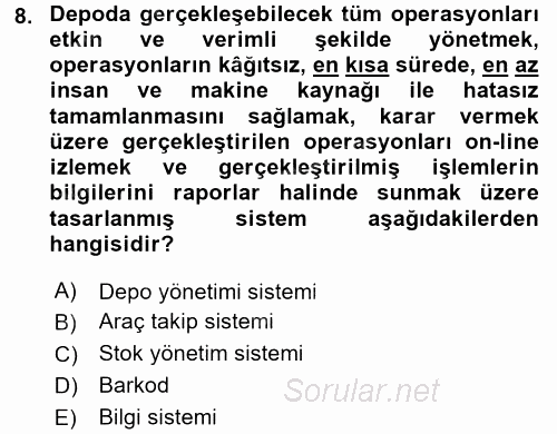 Lojistik Yönetimi 2017 - 2018 Ara Sınavı 8.Soru