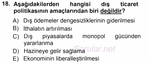 Dış Ticaretin Finansmanı ve Teşviki 2013 - 2014 Tek Ders Sınavı 18.Soru