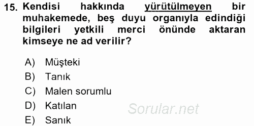 Ceza Muhakemesi Hukuku 2017 - 2018 Ara Sınavı 15.Soru