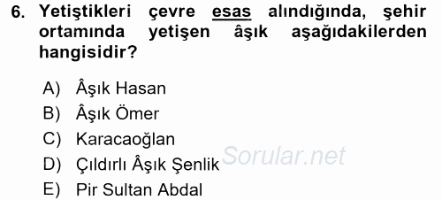 Türk Halk Şiiri 2017 - 2018 Dönem Sonu Sınavı 6.Soru