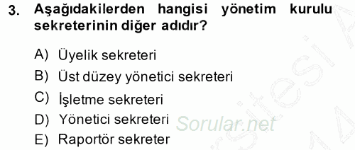 Yönetici Asistanlığı 2013 - 2014 Ara Sınavı 3.Soru