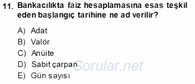 Bankalarda Kredi Yönetimi 2013 - 2014 Tek Ders Sınavı 11.Soru