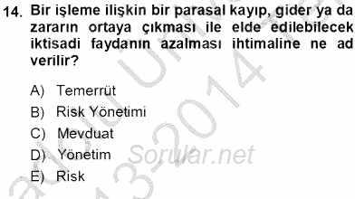 Bankalarda Kredi Yönetimi 2013 - 2014 Tek Ders Sınavı 14.Soru