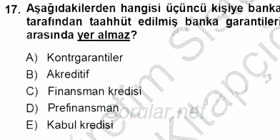 Bankalarda Kredi Yönetimi 2013 - 2014 Tek Ders Sınavı 17.Soru