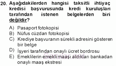 Bankalarda Kredi Yönetimi 2013 - 2014 Tek Ders Sınavı 20.Soru