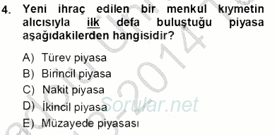 Bankalarda Kredi Yönetimi 2013 - 2014 Tek Ders Sınavı 4.Soru