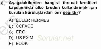 Bankalarda Kredi Yönetimi 2013 - 2014 Tek Ders Sınavı 8.Soru