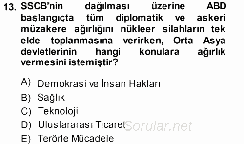 Orta Asya ve Kafkaslarda Siyaset 2013 - 2014 Ara Sınavı 13.Soru