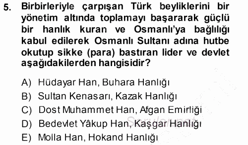 Orta Asya ve Kafkaslarda Siyaset 2013 - 2014 Ara Sınavı 5.Soru