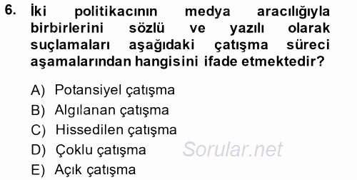 Çatışma ve Stres Yönetimi 1 2013 - 2014 Ara Sınavı 6.Soru