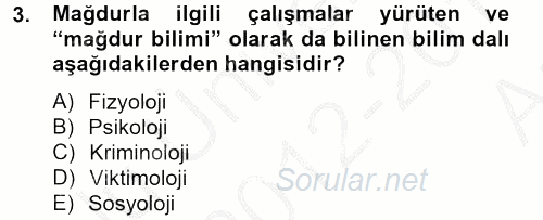 Suç Önleme Modelleri 2012 - 2013 Ara Sınavı 3.Soru