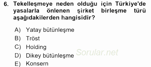 İşletme İlkeleri 2017 - 2018 Dönem Sonu Sınavı 6.Soru