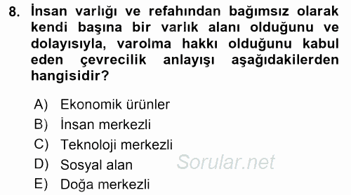 Çevre Sosyolojisi 2017 - 2018 Dönem Sonu Sınavı 8.Soru