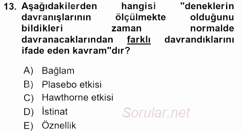 Sosyolojide Araştırma Yöntem ve Teknikleri 2015 - 2016 Dönem Sonu Sınavı 13.Soru