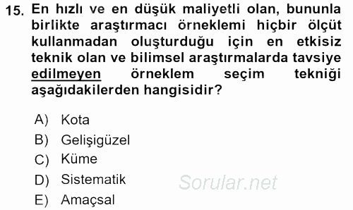 Sosyolojide Araştırma Yöntem ve Teknikleri 2015 - 2016 Dönem Sonu Sınavı 15.Soru