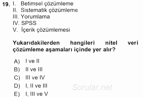 Sosyolojide Araştırma Yöntem ve Teknikleri 2015 - 2016 Dönem Sonu Sınavı 19.Soru