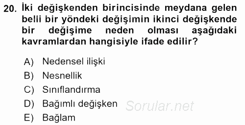 Sosyolojide Araştırma Yöntem ve Teknikleri 2015 - 2016 Dönem Sonu Sınavı 20.Soru