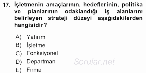 İşletmelerde Sosyal Sorumluluk Ve Etik 2015 - 2016 Ara Sınavı 17.Soru