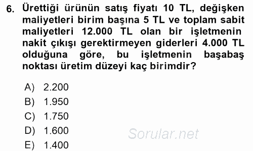 Finansal Yönetim 1 2016 - 2017 Dönem Sonu Sınavı 6.Soru