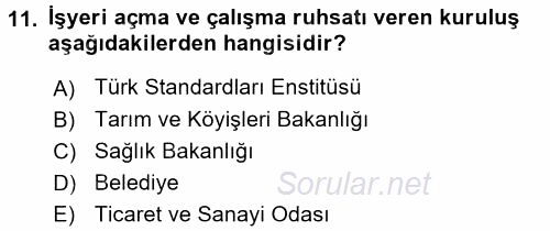 Gıda Mevzuatı ve Kalite Yönetimi 2017 - 2018 Ara Sınavı 11.Soru
