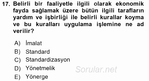 Gıda Mevzuatı ve Kalite Yönetimi 2017 - 2018 Ara Sınavı 17.Soru