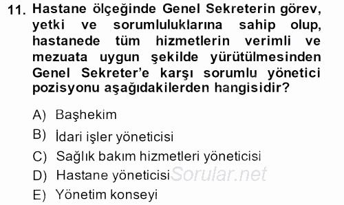 Sağlık Kurumları Yönetimi 1 2013 - 2014 Ara Sınavı 11.Soru