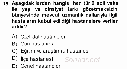 Sağlık Kurumları Yönetimi 1 2013 - 2014 Ara Sınavı 15.Soru