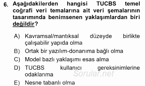 Coğrafi Bilgi Sistemleri Standartları ve Temel Mevzuat 2017 - 2018 Dönem Sonu Sınavı 6.Soru