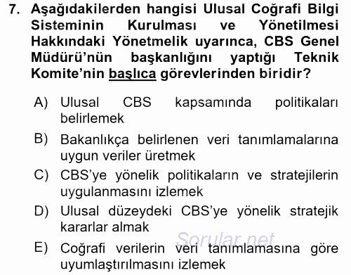 Coğrafi Bilgi Sistemleri Standartları ve Temel Mevzuat 2017 - 2018 Dönem Sonu Sınavı 7.Soru