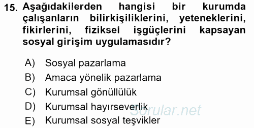 Halkla İlişkiler Uygulamaları ve Örnek Olaylar 2016 - 2017 Dönem Sonu Sınavı 15.Soru