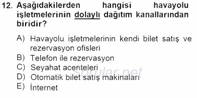 Turizm Ulaştırması 2014 - 2015 Dönem Sonu Sınavı 12.Soru