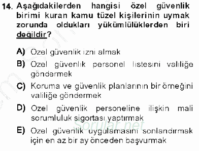 Özel Güvenlik Hukuku 1 2013 - 2014 Dönem Sonu Sınavı 14.Soru