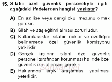 Özel Güvenlik Hukuku 1 2013 - 2014 Dönem Sonu Sınavı 15.Soru