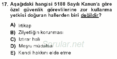 Özel Güvenlik Hukuku 1 2013 - 2014 Dönem Sonu Sınavı 17.Soru