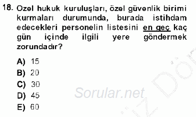 Özel Güvenlik Hukuku 1 2013 - 2014 Dönem Sonu Sınavı 18.Soru
