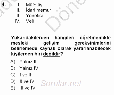 Öğretmenlikte Mesleki Gelişim 2014 - 2015 Dönem Sonu Sınavı 4.Soru