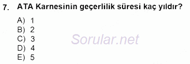 Gümrük Mevzuatı 2014 - 2015 Dönem Sonu Sınavı 7.Soru