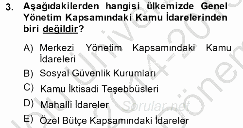 Kamu Mali Yönetimi 2014 - 2015 Dönem Sonu Sınavı 3.Soru