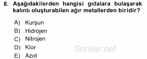 Hijyen ve Sanitasyon 2017 - 2018 Dönem Sonu Sınavı 8.Soru